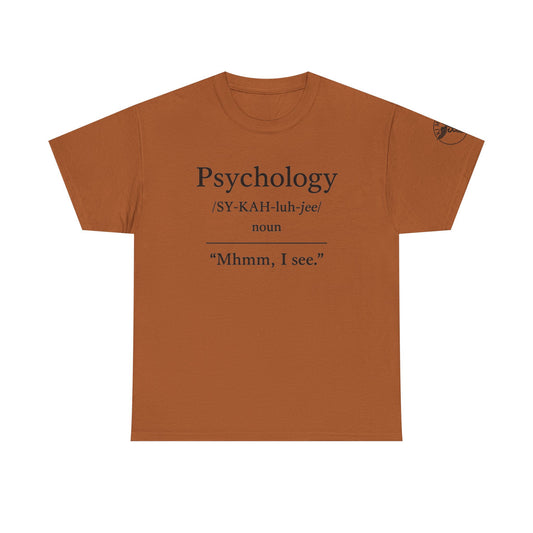 Psychology definition tee | Funny Psychology Shirt, "Mhmm, I see."