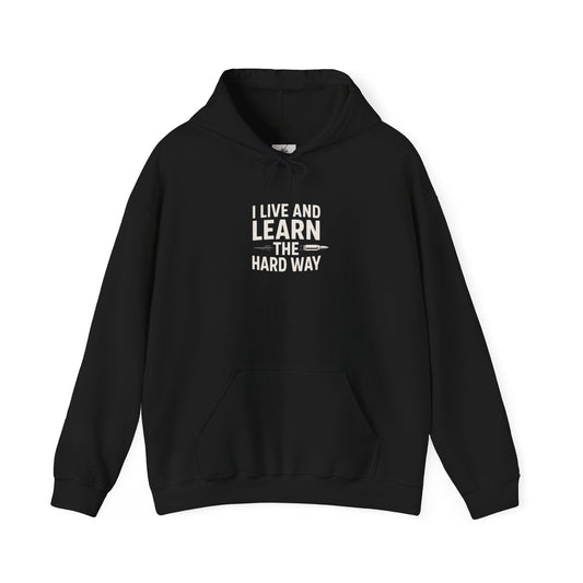 I Live And I Learn Women's Hoodie | Inspirational Quote Sweatshirt
