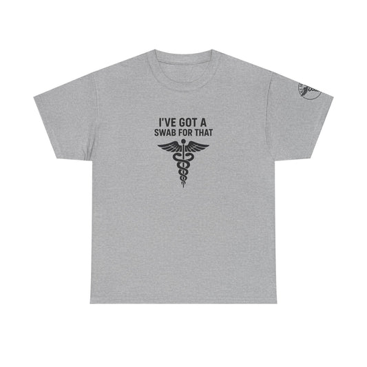 *I've got a swab for that* Clever Medical Humor Tee, Healthcare T-Shirt, Funny Doctor Gift, Nurse Apparel, Medical Student Shirt, Humor in Medicine