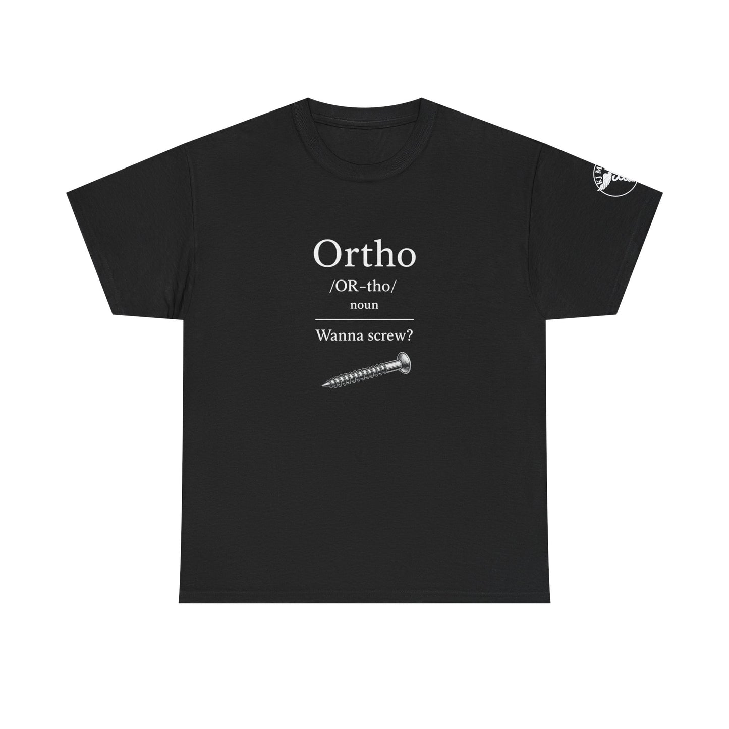 Ortho: Wanna Bone Screw? (Black, white ink)