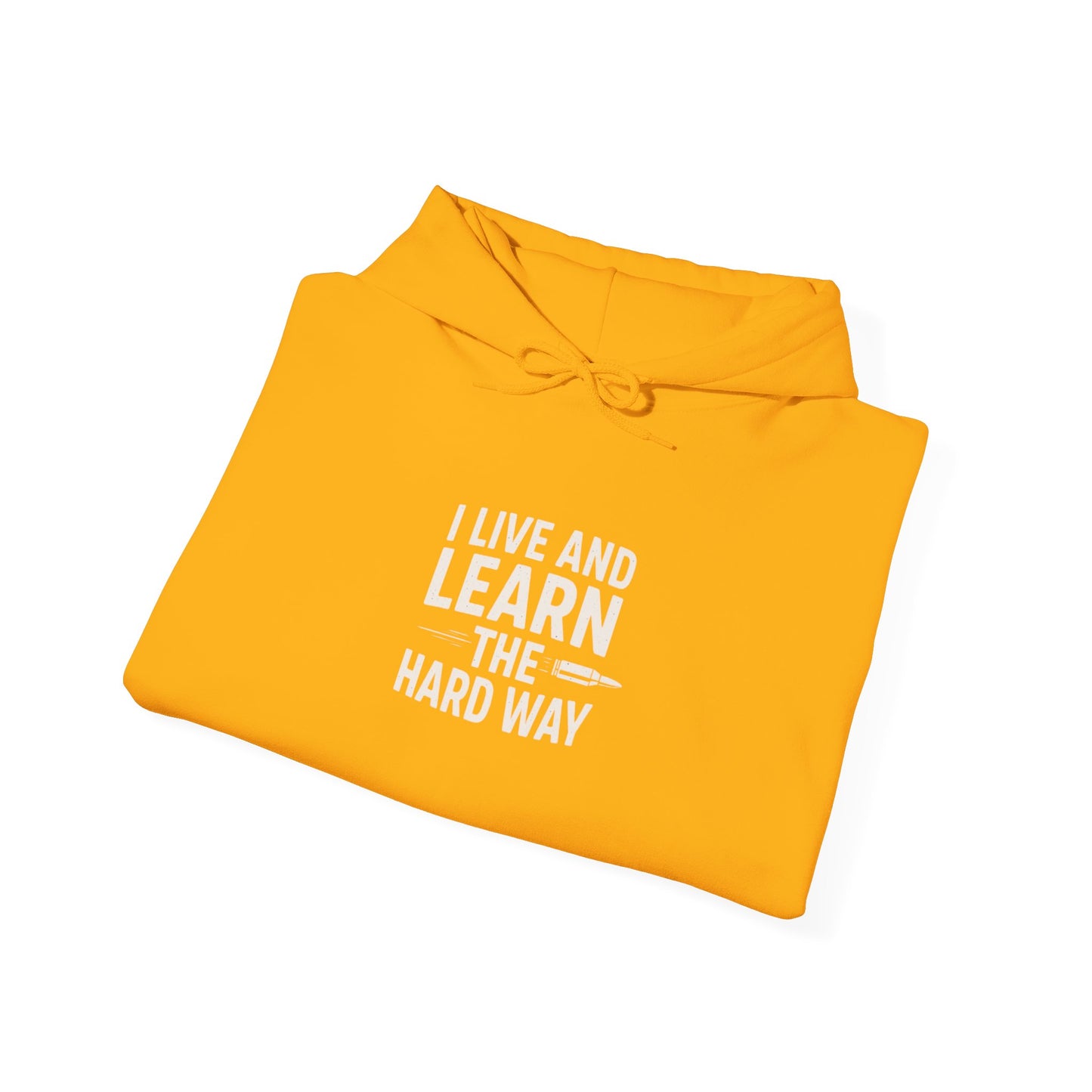 I Live And I Learn Women's Hoodie | Inspirational Quote Sweatshirt