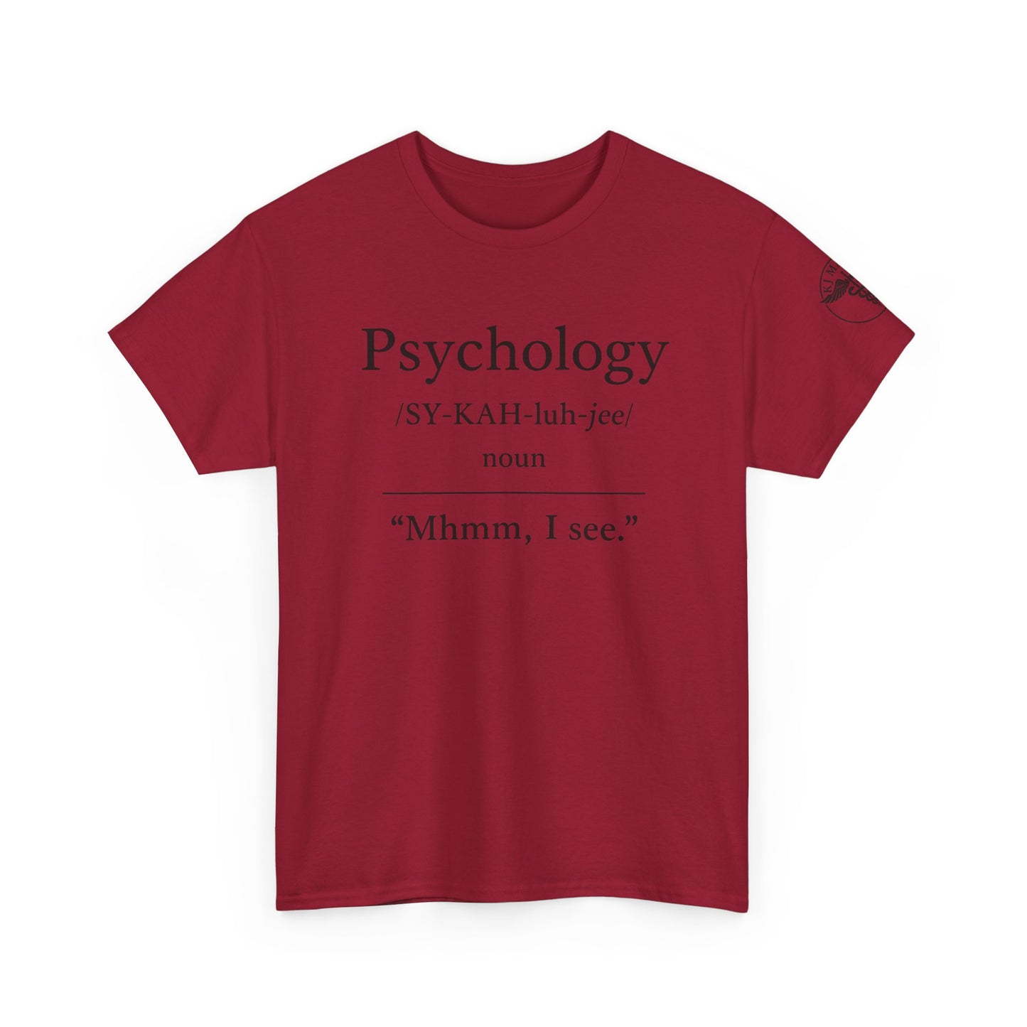 Psychology definition tee | Funny Psychology Shirt, "Mhmm, I see."