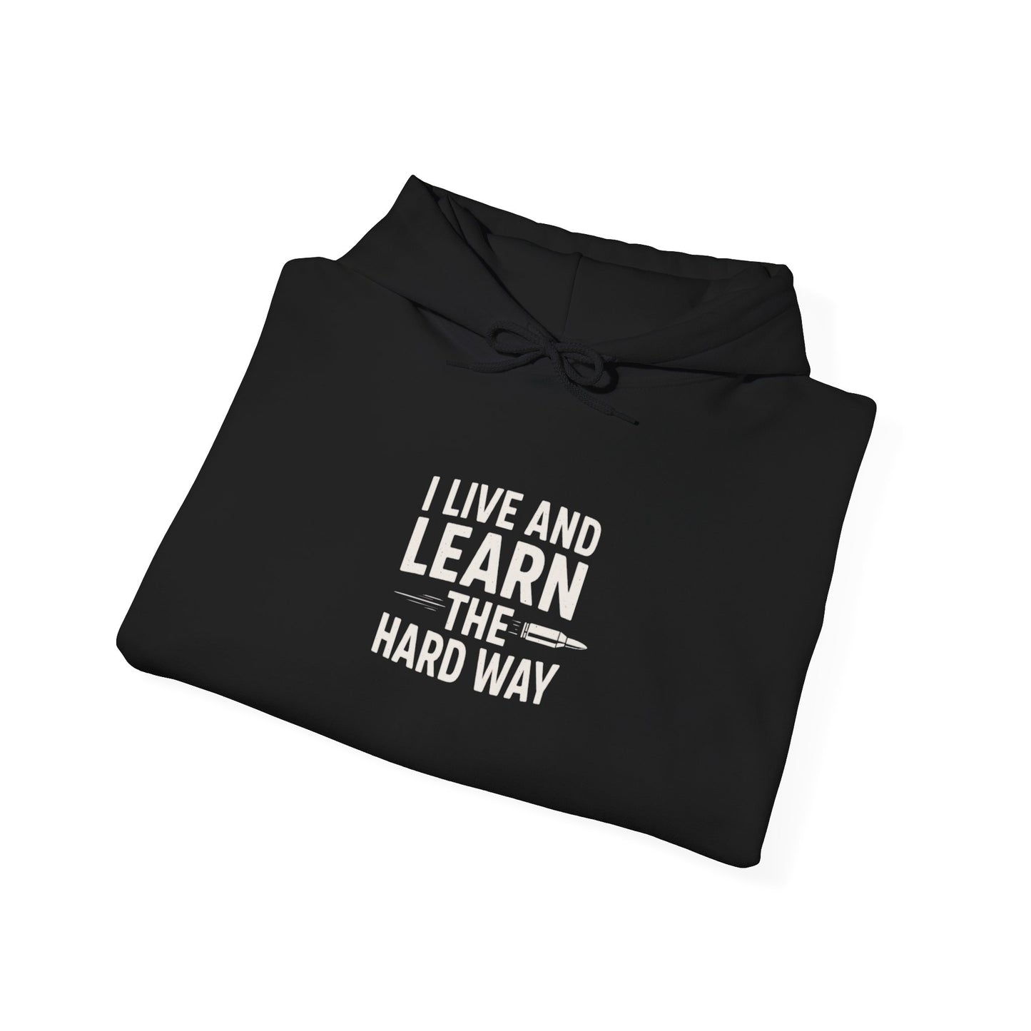I Live And I Learn Women's Hoodie | Inspirational Quote Sweatshirt
