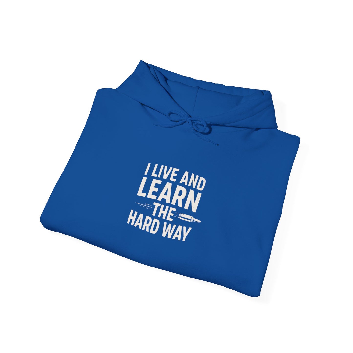 I Live And I Learn Women's Hoodie | Inspirational Quote Sweatshirt
